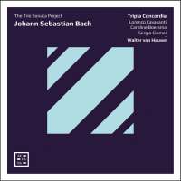 Bach: The Trio Sonata Project
