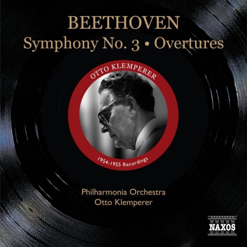 Beethoven: Symphony No. 3, Overtures  -  1954-1955 Recordnings