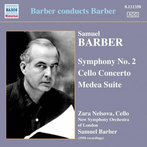 Barber conducts Barber: Symphony No. 2, Cello Concerto, Medea Suite (nagr. 1950)
