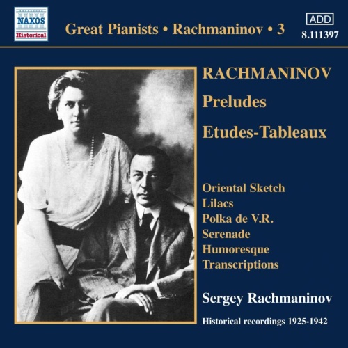 Rachmaninov: Solo Piano Recordings 3 - Preludes, Etudes-Tableaux
