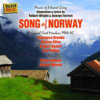 Grieg: Song of Norway - Music of Edvard Grieg, Adaptation and lyrics by Robert Wright & George Forrest