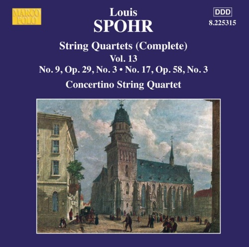 Spohr: String Quartets Vol. 13  -  No. 9 Op. 29 No. 3 & No. 17 Op. 58 No. 3