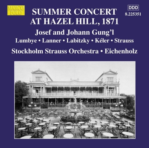 Summer Concert at Hazel Hill 1871 - Gung’l, Lumbye, Lanner, Labitzky, Kéler