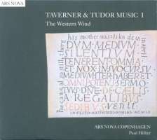 The Western Wind - Taverner & Tudor Music