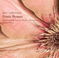 Bent Lorentzen: Erotic Hymns