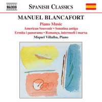 Blancafort, M.: Piano Music, Vol. 4