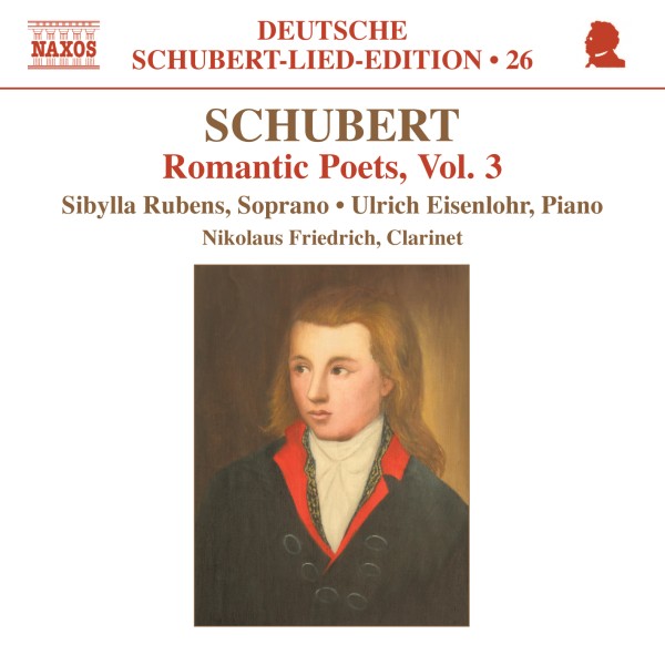 Schubert: Romantic Poets Vol. 3 - Schubert Lieder Edition • 26