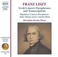 LISZT: Verdi Paraphrases and Transcriptions (Liszt Complete Piano Music Vol. 25)