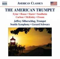 The American Trumpet - Eylar, Rouse, Starer, Sondheim, Carbon, McKinley,