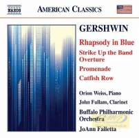 Gershwin: Rhapsody in Blue, Strike Up the Band Overture, Promenade