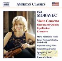 Moravec: Violin Concerto, Shakuhachi, Quintet; Equilibrium; Evermore