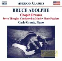 Adolphe: Piano Music - Chopin Dreams; Seven Thoughts