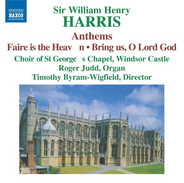 HARRIS: Choral Music  -  Anthems