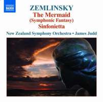 Zemlinsky: Die Seejungfrau (The Mermaid) – Symphonic Fantasy, Sinfonietta Op. 23