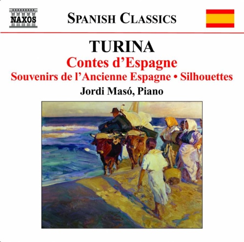 TURINA: Piano Music 5 - Contes d’Espagne, Souvenirs de l’Ancienne Espagne, Silhouettes