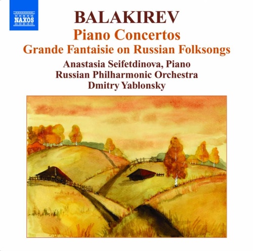 Balakirev: Piano Concertos, Grande Fantaisie on Russian Folksongs