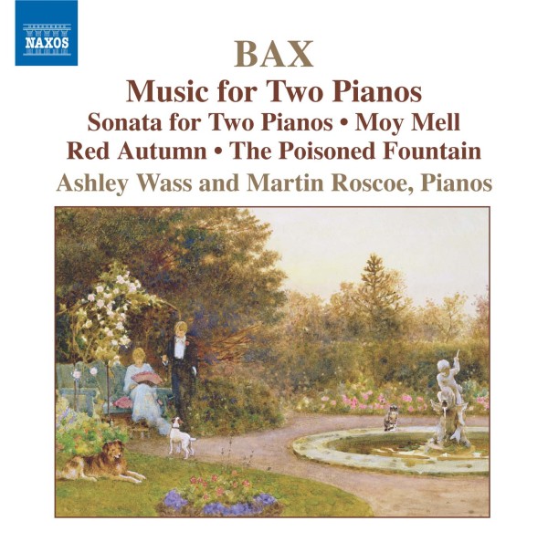 Bax: Piano Works Vol. 4 - Music for 2