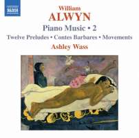 Alwyn William: Piano Music Vol. 2 /8.570464