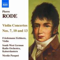 Rode: Violin Concertos Nos. 7, 10 & 13