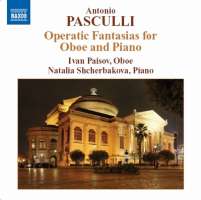 Pasculli: Operatic Fantasias for Oboe
