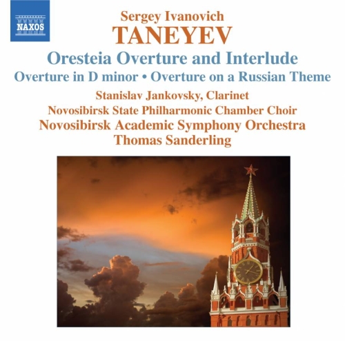 Taneyev: Oresteia Overture and Interlude, Overture in D minor, Overture on a Russian Theme