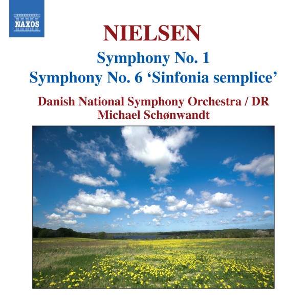 Nielsen: Symphonies Nos. 1 & 6 "Sinfonia semplice"