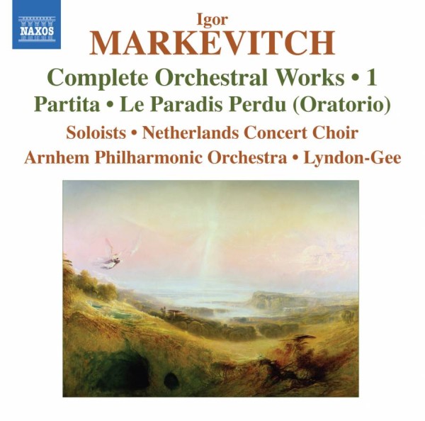 Markievich Igor: Complete Orchestral Works Vol. 1