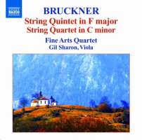 Bruckner :: String Quintet in F major, String Quartet in C minor