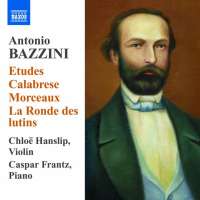 Bazzini: Virtuoso Works for Violin