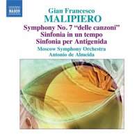 Malipiero: Symphony No. 7,  Sinfonia in un tempo, Sinfonia per Antigenida