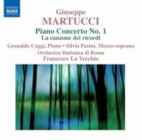 Martucci: Orchestral Music 3 - Piano Concerto No. 1, La canzone dei ricordi