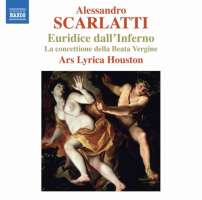 Scarlatti: Euridice dall´Inferno (kantata), La concettione della Beata Vergine (oratorium)