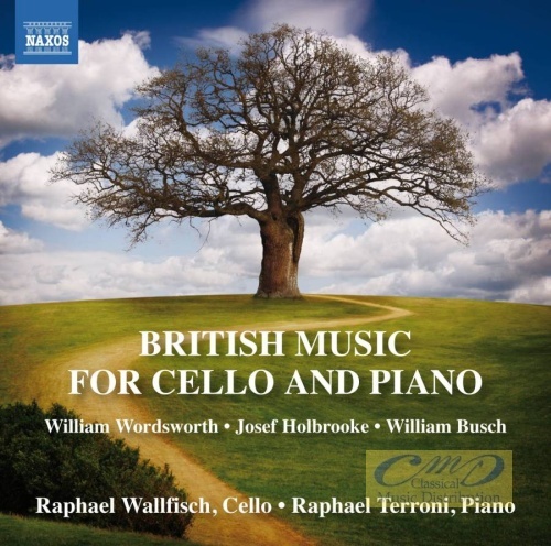 British Music for Cello and Piano - Wordsworth; Holbrooke; Busch
