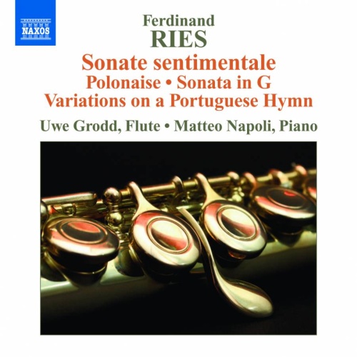 Ries: Sonate sentimentale, Introduction and Polonaise, Sonata for Flute and Piano, Variations on a Portuguese Hymn