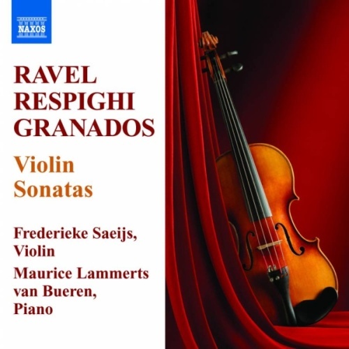 RAVEL / RESPIGHI / GRANADOS: Violin Sonatas