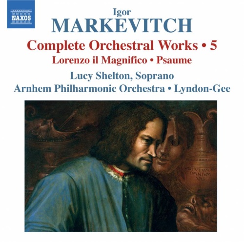 Markevitch: Complete Orchestral Works Vol. 5 - Lorenzo il Magnifico, Psaume