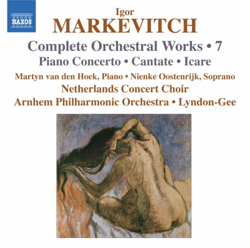 Markevitch: Orchestral Works Vol. 7 - Piano Concerto, Cantate, Icare