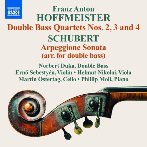 Hoffmeister: Double Bass Quartets Nos. 2, 3 & 4, Schubert: Arpeggione Sonata
