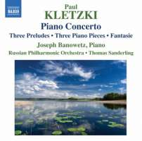 Kletzki: Piano Concerto, Three Preludes, Three Piano Pieces