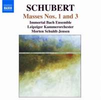 Schubert: Masses Nos. 1 and 3