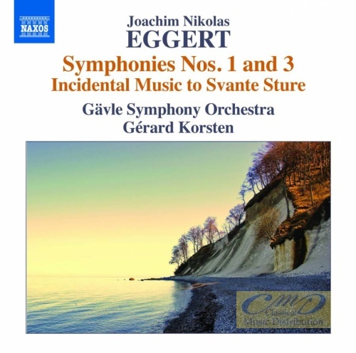 EGGERT: Symphonies Nos. 1 & 3; Incidental Music