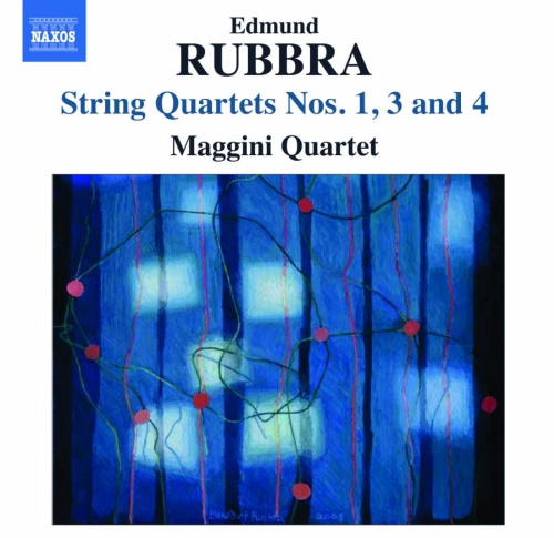 Rubbra: String Quartets Nos. 1, 3 and 4