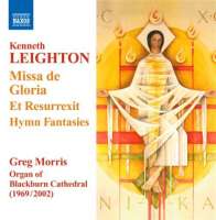 Leighton: Missa de Gloria, Et Resurrexit, Hymn Fantasies