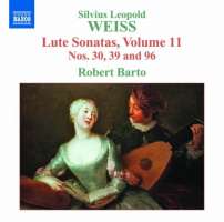 Weiss: Lute Sonatas Vol. 11 - Nos. 30, 39 & 96