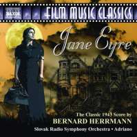 Jane Eyre - The Classic Film 1943 Score by Bernard Herrmann
