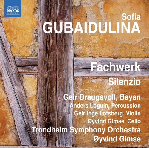 Sofia Gubaidulina: Fachwerk for Bayan, Percussion and String Orchestra, Silenzio for Bayan, Violin and Cello