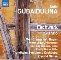 Sofia Gubaidulina: Fachwerk for Bayan, Percussion and String Orchestra, Silenzio for Bayan, Violin and Cello