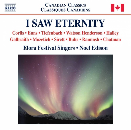 I Saw Eternity - Choral Music (Canadian)
