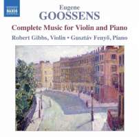 Goossens: Complete Music for Violin and Piano
