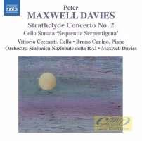 Maxwell Davies: Strathclyde Concerto No. 2 for Cello and Orchestra, Sonata for Cello and Piano